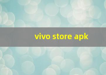 vivo store apk